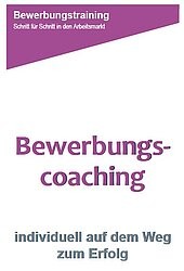 Individuelles Bewerbungscoaching - individuell auf dem Weg zum Erfolg Individuelles Bewerbungscoaching - individuell auf dem Weg zum Erfolg